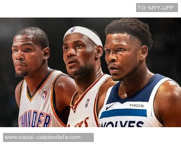 爱德华兹超越科比成为NBA历史第三年轻万分先生仅次于詹姆斯和杜兰特